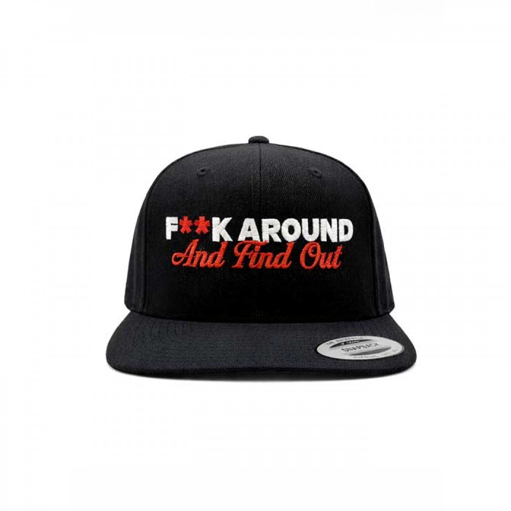 F**K Around And Find Out Snapback Cap Black
