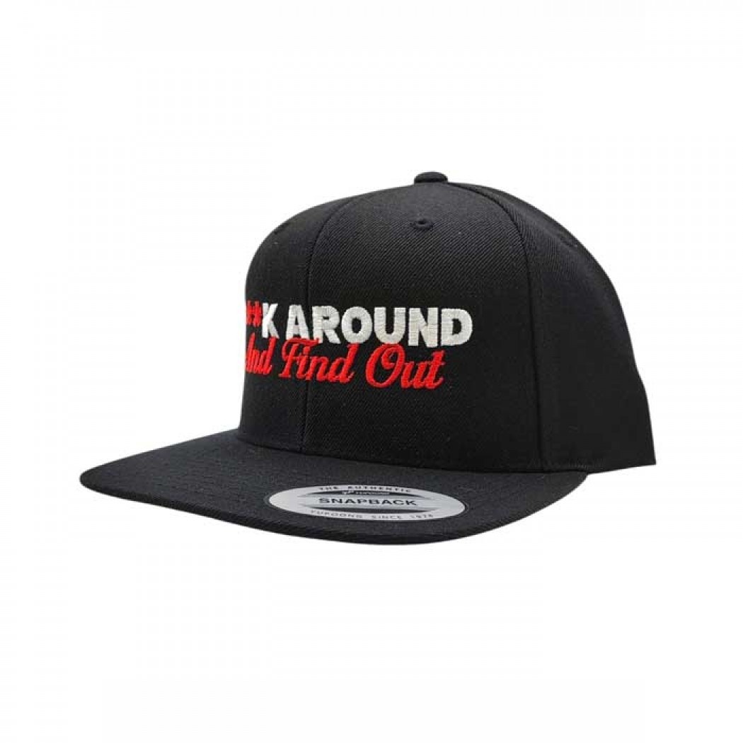 F**K Around And Find Out Snapback Cap Black