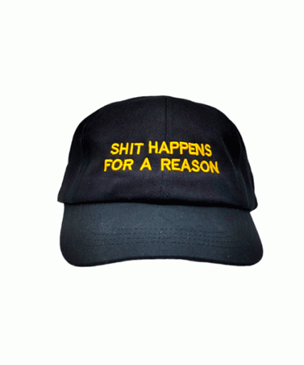 Shit Happens For A Reason Heavy Cotton Cap Black
